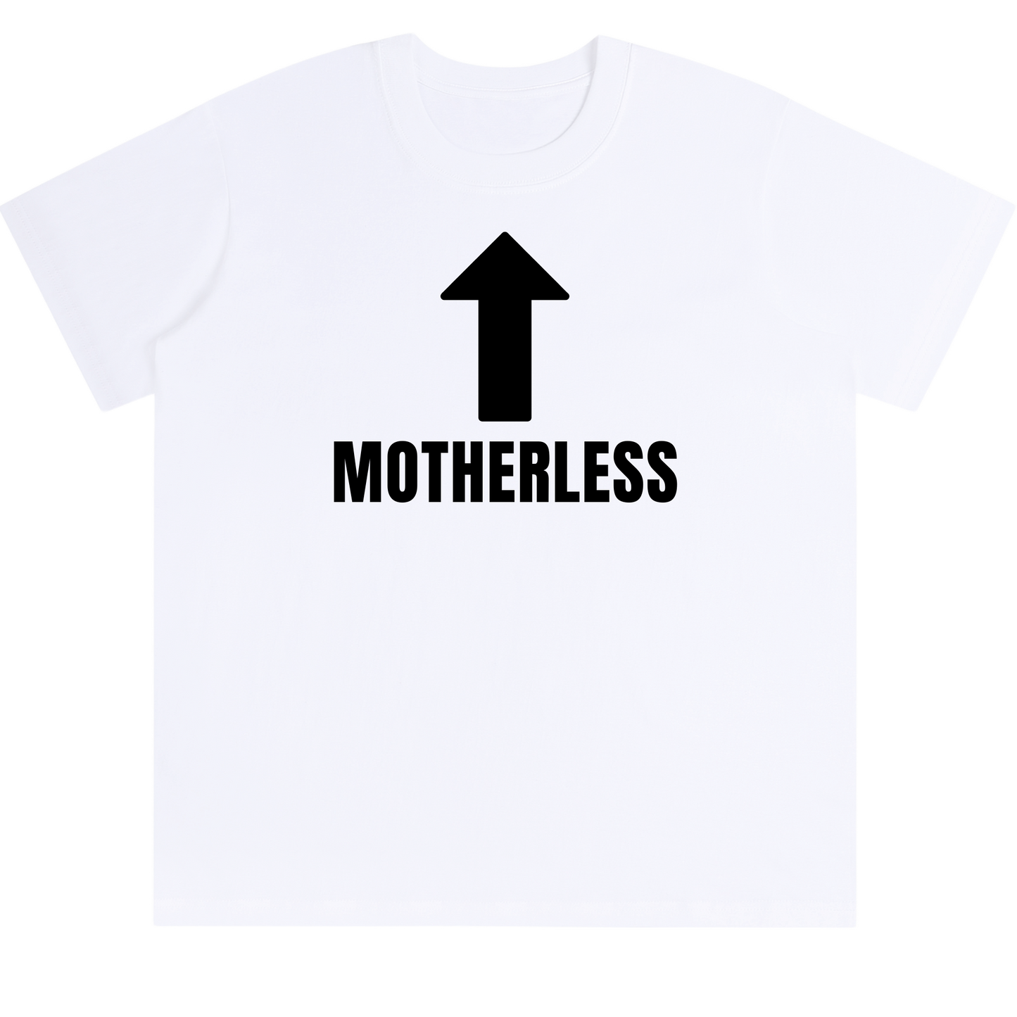 "MOTHERLESS" TEE
